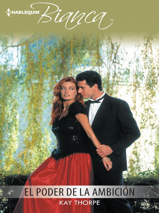 Title details for El poder de la ambición by Kay Thorpe - Available